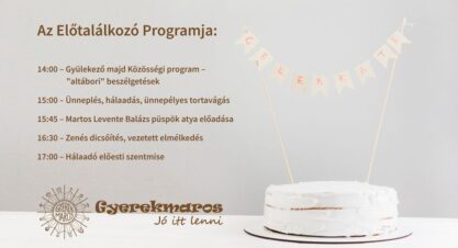 Gyerekmaros 35 éves jubileumi ünneplés és előtalálkozó